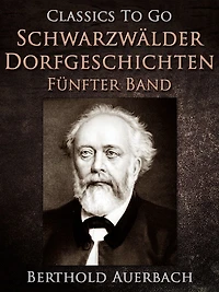 Schwarzwälder Dorfgeschichten: Fünfter Band