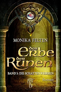 Das Erbe der Runen: Band 3: Die Schattenweberin