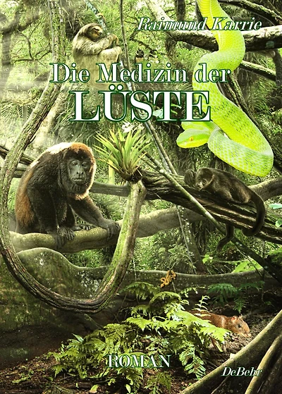 Die Medizin der Lüste - Roman
