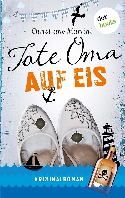 Tote Oma auf Eis: Kriminalroman
