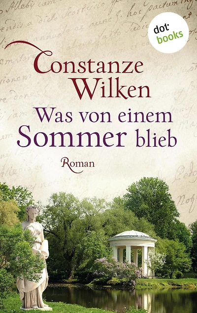 Was von einem Sommer blieb: Roman
