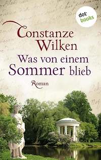 Was von einem Sommer blieb: Roman