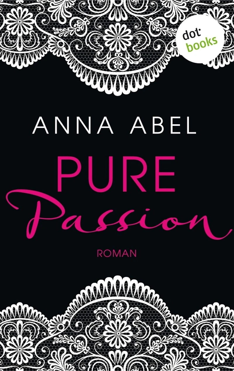 Pure Passion - Eine Nacht ist nicht genug: Roman