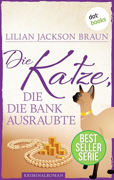 Die Katze, die die Bank ausraubte - Band 22: Die Bestseller-Serie