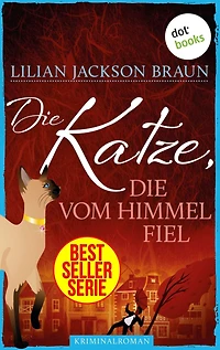 Die Katze, die vom Himmel fiel - Band 28: Die Bestseller-Serie