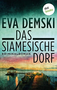 Das siamesische Dorf: Kriminalroman
