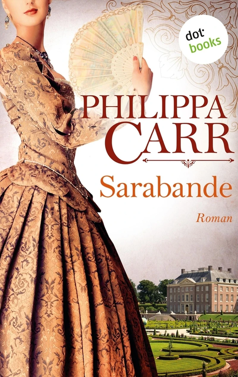 Sarabande: Die Töchter Englands - Band 4: Roman