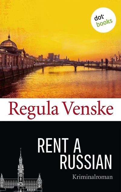 Rent a Russian: Kriminalroman