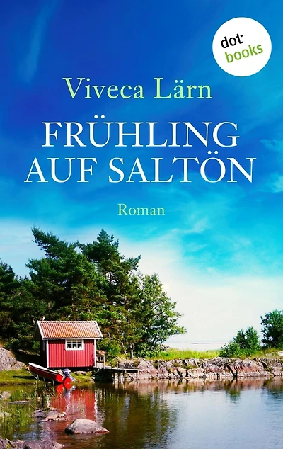 Frühling auf Saltön: Roman