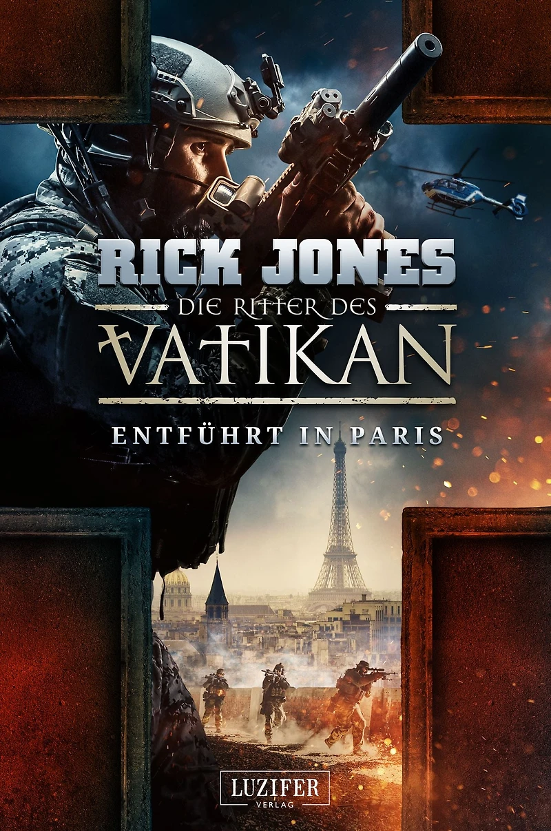 ENTFÜHRT PARIS (Die Ritter des Vatikan 5): Thriller