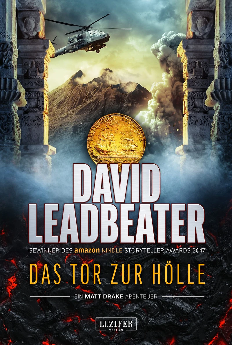 DAS TOR ZUR HÖLLE (Matt Drake Abenteuer 3): Thriller