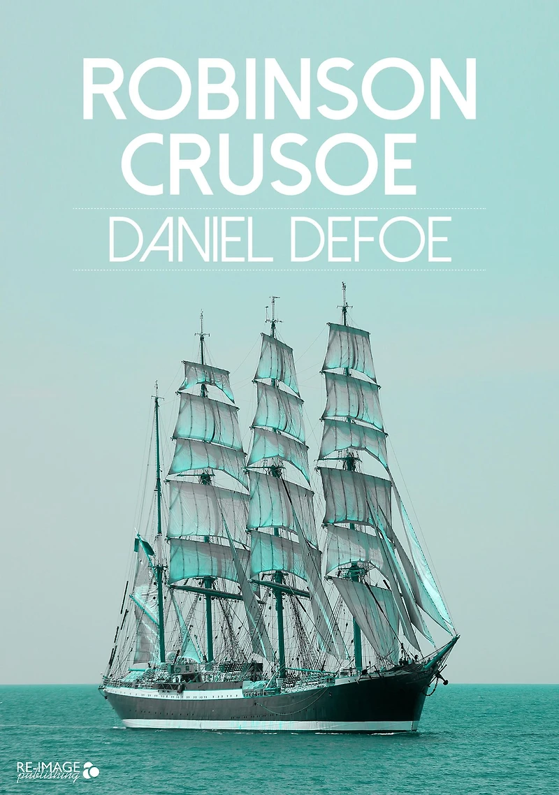 The Adventures of Robinson Crusoe