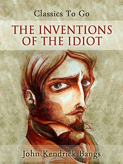 the Inventions of Idiot