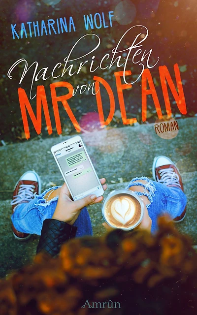 Nachrichten von Mr Dean: Liebesroman