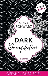 Dark Temptation - Gefährliches Spiel: Roman