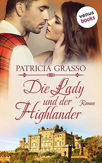 Die Lady und der Highlander - Devereux-MacArthur-Reihe: Band 5: Roman