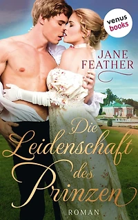 Die Leidenschaft des Prinzen: Die Ladys vom Cavendish Square - Band 2: Roman