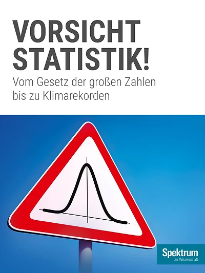 Vorsicht, Statistik!: Vom Gesetz der großen Zahlen bis zu Klimarekorden