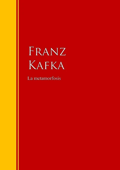 La metamorfosis: Biblioteca de Grandes Escritores