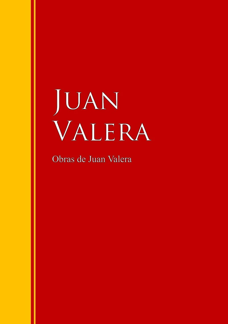 Obras de Juan Valera: Colección - Biblioteca de Grandes Escritores