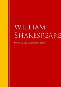 Sueño de una Noche Verano: Biblioteca Grandes Escritores