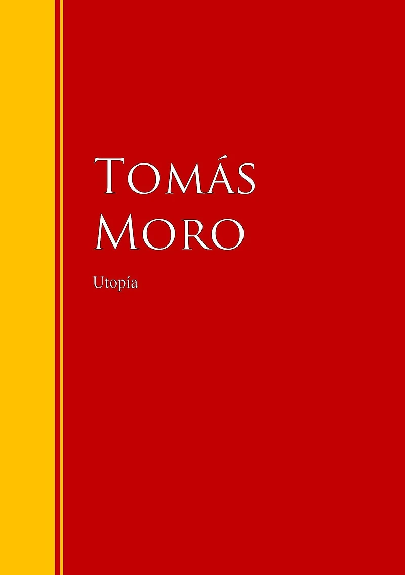 Utopía: Biblioteca de Grandes Escritores