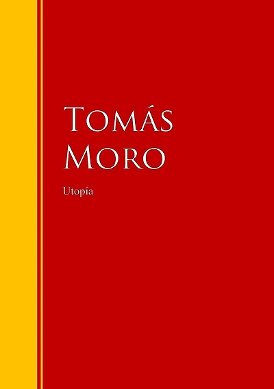 Utopía: Biblioteca de Grandes Escritores