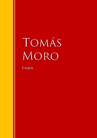 Utopía: Biblioteca de Grandes Escritores