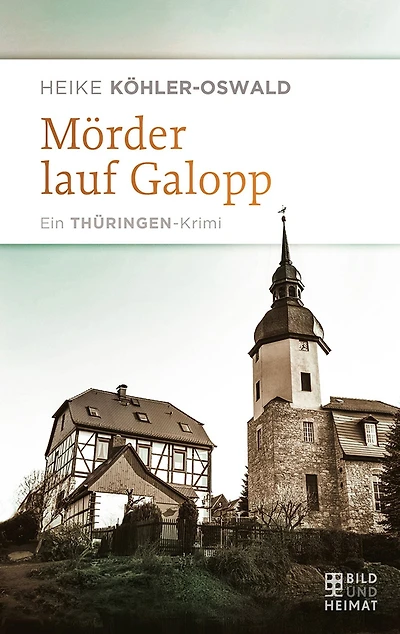 Mörder lauf Galopp: Ein Thüringen-Krimi