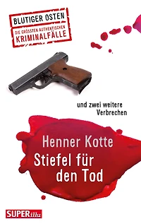 Stiefel für den Tod: und zwei weitere Verbrechen