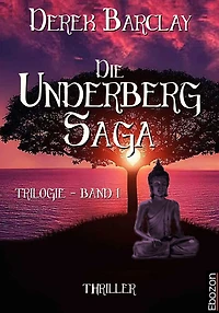 Die Underberg Saga: Band 1 (Trilogie)