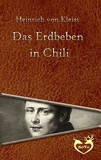 Das Erdbeben Chili (Ungekürzte Lesung)