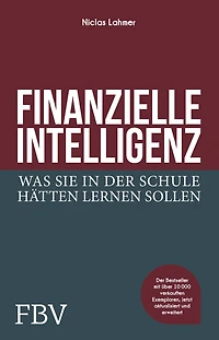 Finanzielle Intelligenz: Was Sie der Schule hätten lernen sollen