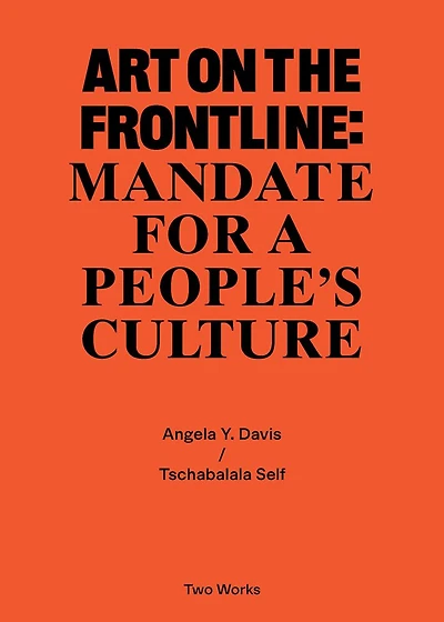 Art on the Frontline: Mandate for a People´s Culture: Two Works Series Vol. 2