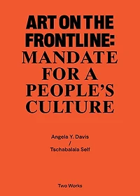 Art on the Frontline: Mandate for a People´s Culture: Two Works Series Vol. 2