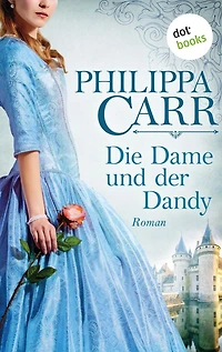 Die Dame und der Dandy: Die Töchter Englands - Band 8: Roman
