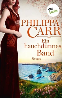 Ein hauchdünnes Band: Die Töchter Englands - Band 18: Roman
