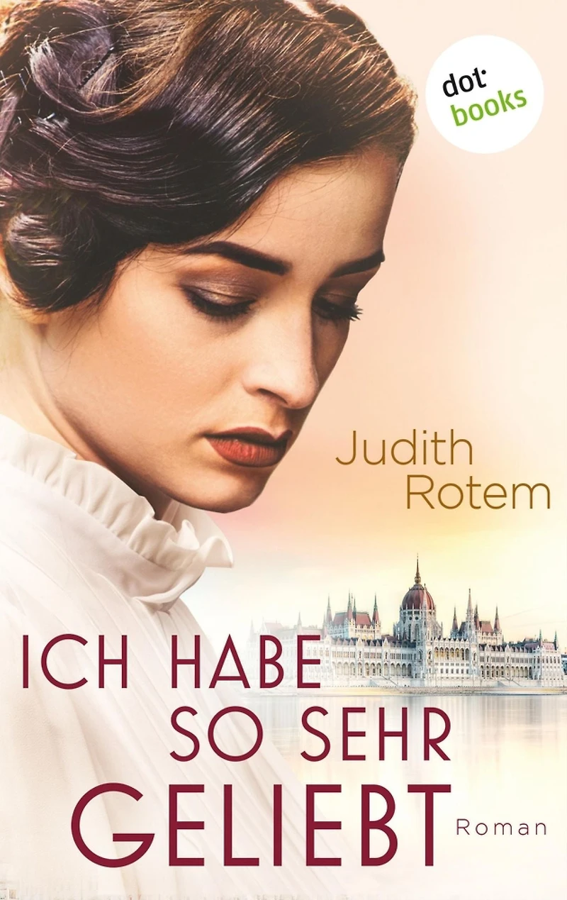 Ich habe so sehr geliebt: Roman