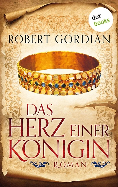Das Herz einer Königin: Roman