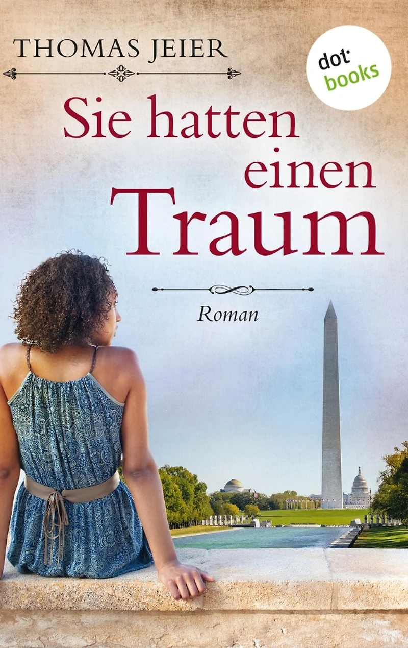 Sie hatten einen Traum: Roman