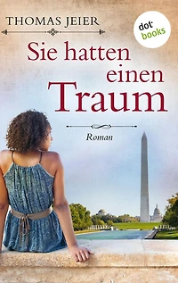 Sie hatten einen Traum: Roman