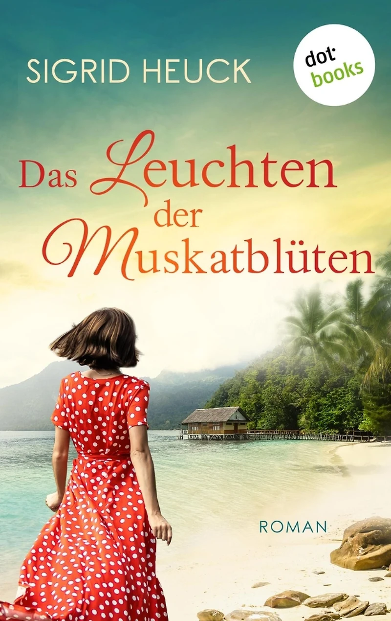 Das Leuchten der Muskatblüten: Roman