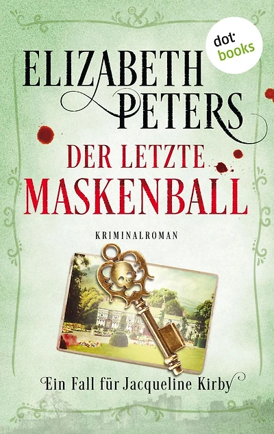 Der letzte Maskenball: Ein Fall für Jacqueline Kirby - Band 2: Kriminalroman