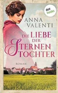Die Liebe der Sternentochter - Band 2: Roman