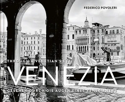 Venezia: Through A Venetian's Eye