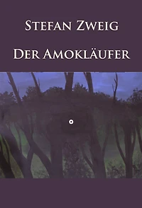 Der Amokläufer: Novellen