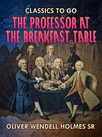 the Professor at Breakfast-Table