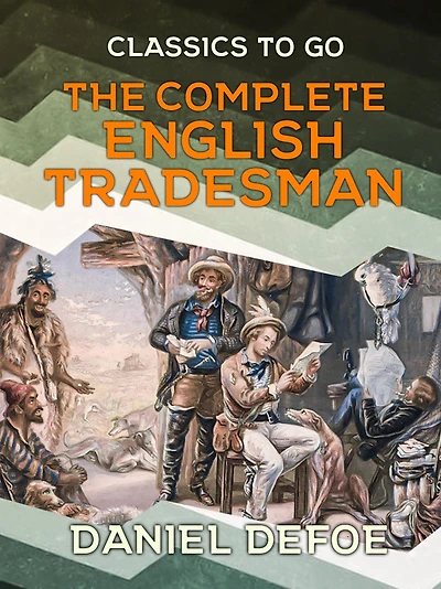 The Complete English Tradesman (1839 ed.)