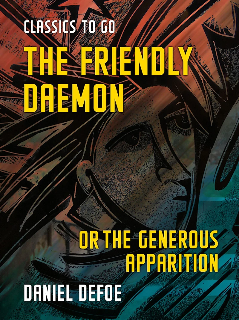 the Friendly Daemon, or Generous Apparition