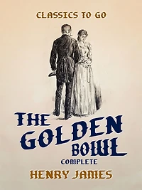 The Golden Bowl - Complete